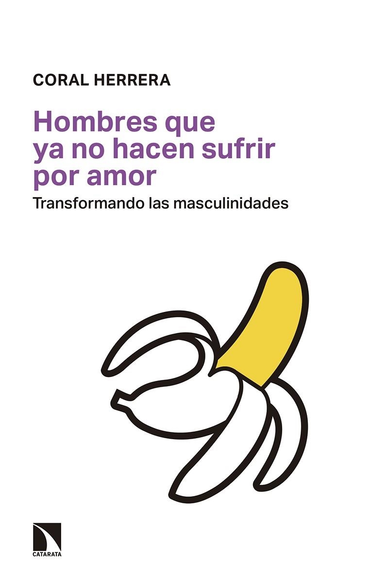 Hombres que ya no hacen sufrir por amor | 9788490976074 | Herrera Gómez, Coral | Librería Castillón - Comprar libros online Aragón, Barbastro