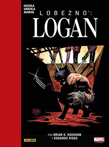 Lobezno: logan | 9788491677505 | VAUGHAN, BRIAN K.; RISSO, EDUARDO | Librería Castillón - Comprar libros online Aragón, Barbastro