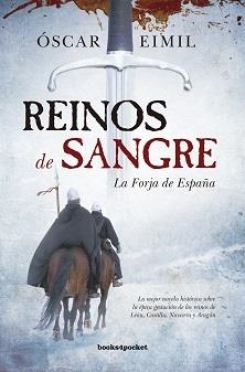 REINOS DE SANGRE : LA FORJA DE ESPAÑA | 9788416622405 | EIMIL TRASANCOS, ÓSCAR | Librería Castillón - Comprar libros online Aragón, Barbastro