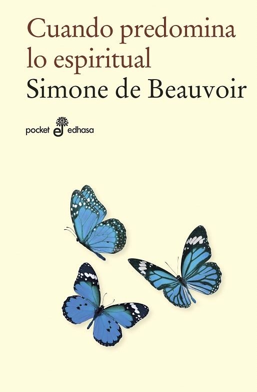 Cuando predomina lo espiritual (bolsillo) | 9788435021845 | Beauvoir, Simone de | Librería Castillón - Comprar libros online Aragón, Barbastro