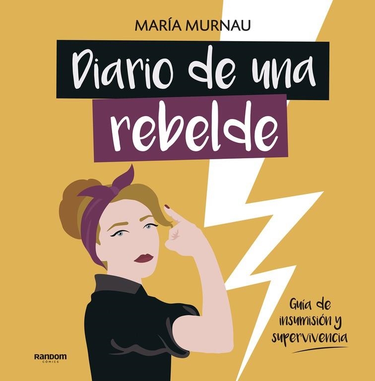 Diario de una rebelde | 9788417247331 | María Murnau | Librería Castillón - Comprar libros online Aragón, Barbastro