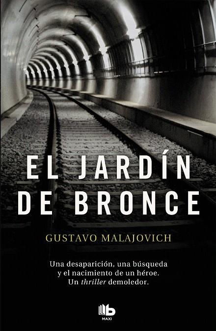 El jardín de bronce | 9788490708170 | Gustavo Malajovich | Librería Castillón - Comprar libros online Aragón, Barbastro