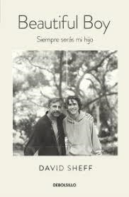 Mi hijo precioso (Beautiful Boy) | 9788466349208 | Sheff, David | Librería Castillón - Comprar libros online Aragón, Barbastro