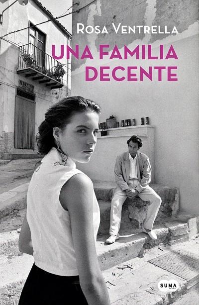 Una familia decente | 9788491293170 | Ventrella, Rosa | Librería Castillón - Comprar libros online Aragón, Barbastro