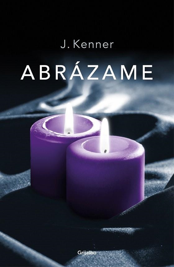 Abrázame (Trilogía Stark 7) | 9788425357183 | J. Kenner | Librería Castillón - Comprar libros online Aragón, Barbastro