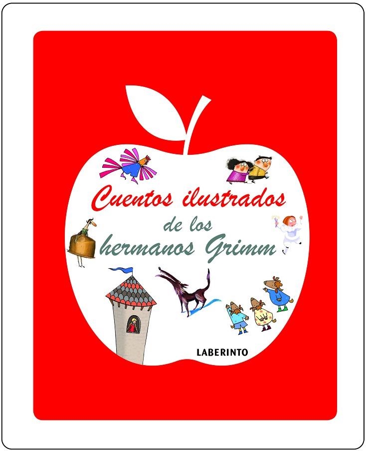 Cuentos ilustrados de los hermanos Grimm | 9788484839590 | Grimm, Jacob/Grimm, Wilhelm/Piumini, Roberto/Bordiglioni, Stefano | Librería Castillón - Comprar libros online Aragón, Barbastro