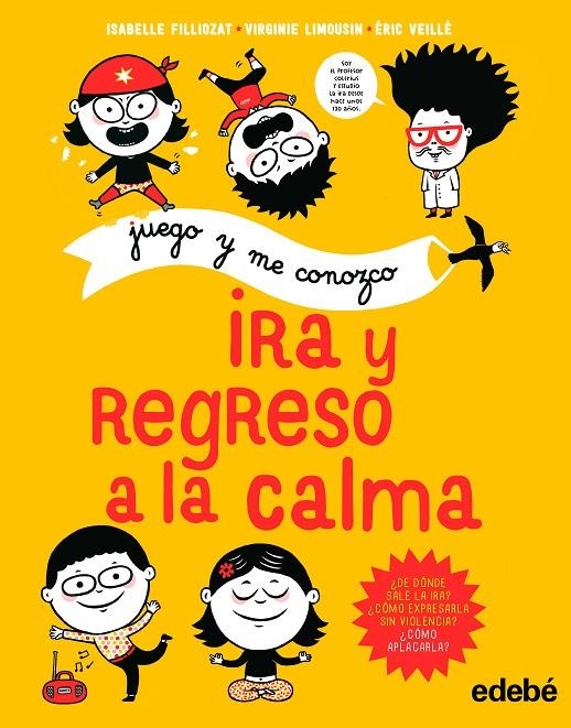 Juego y me conozco: IRA Y REGRESO A LA CALMA | 9788468340722 | Filliozat, Isabelle/Limousin Virginie | Librería Castillón - Comprar libros online Aragón, Barbastro