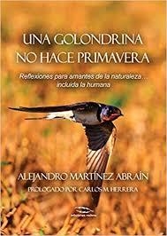 Una golondrina no hace primavera | 9788494670954 | Martínez Abraín, Alejandro | Librería Castillón - Comprar libros online Aragón, Barbastro