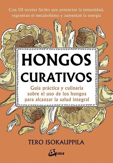 Hongos curativos | 9788484457527 | Isokauppila, Tero | Librería Castillón - Comprar libros online Aragón, Barbastro