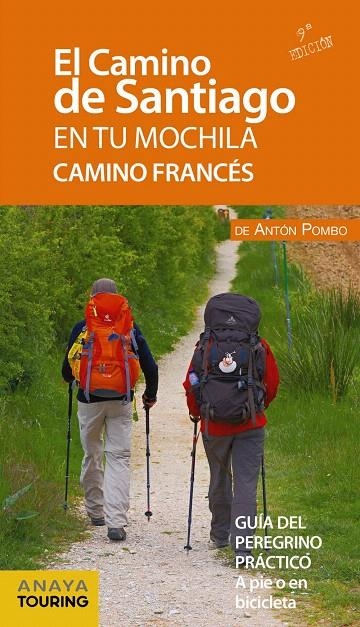 El Camino de Santiago en tu mochila. Camino Francés | 9788491580997 | Pombo Rodríguez, Antón | Librería Castillón - Comprar libros online Aragón, Barbastro