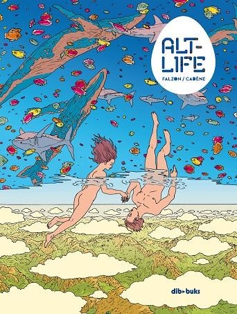 Alt-Life | 9788417294458 | Cadène, Thomas/Falzon, Joseph | Librería Castillón - Comprar libros online Aragón, Barbastro