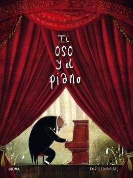 El oso y el piano (2019) | 9788417492922 | Litchfield, David | Librería Castillón - Comprar libros online Aragón, Barbastro