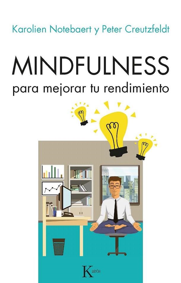 Mindfulness para mejorar tu rendimiento | 9788499886657 | Notebaeret, Karolien; Creutzfeldt, Peter | Librería Castillón - Comprar libros online Aragón, Barbastro