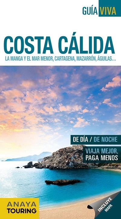 Costa Cálida. La Manga y el Mar Menor, Cartagena, Mazarrón,Águilas... | 9788499359328 | Anaya Touring | Librería Castillón - Comprar libros online Aragón, Barbastro