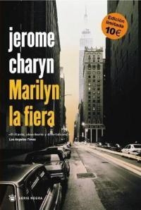 MARILYN LA FIERA (ED.LIMITADA) | 9788478714384 | CHARYN, JEROME | Librería Castillón - Comprar libros online Aragón, Barbastro