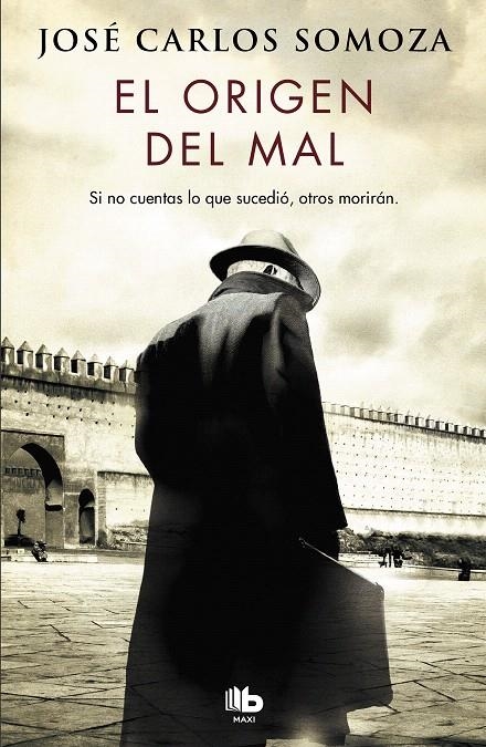 El origen del mal | 9788490708026 | Somoza, José Carlos | Librería Castillón - Comprar libros online Aragón, Barbastro