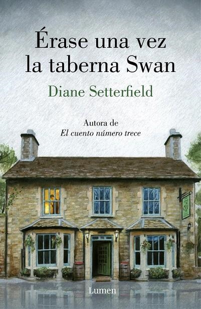 Érase una vez la taberna Swan | 9788426405647 | Setterfield, Diane | Librería Castillón - Comprar libros online Aragón, Barbastro