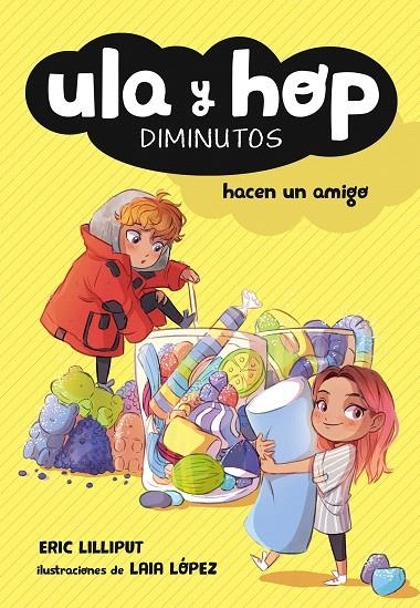 Ula y Hop hacen un amigo (Ula y Hop) | 9788420433943 | Eric Lilliput Laia López | Librería Castillón - Comprar libros online Aragón, Barbastro