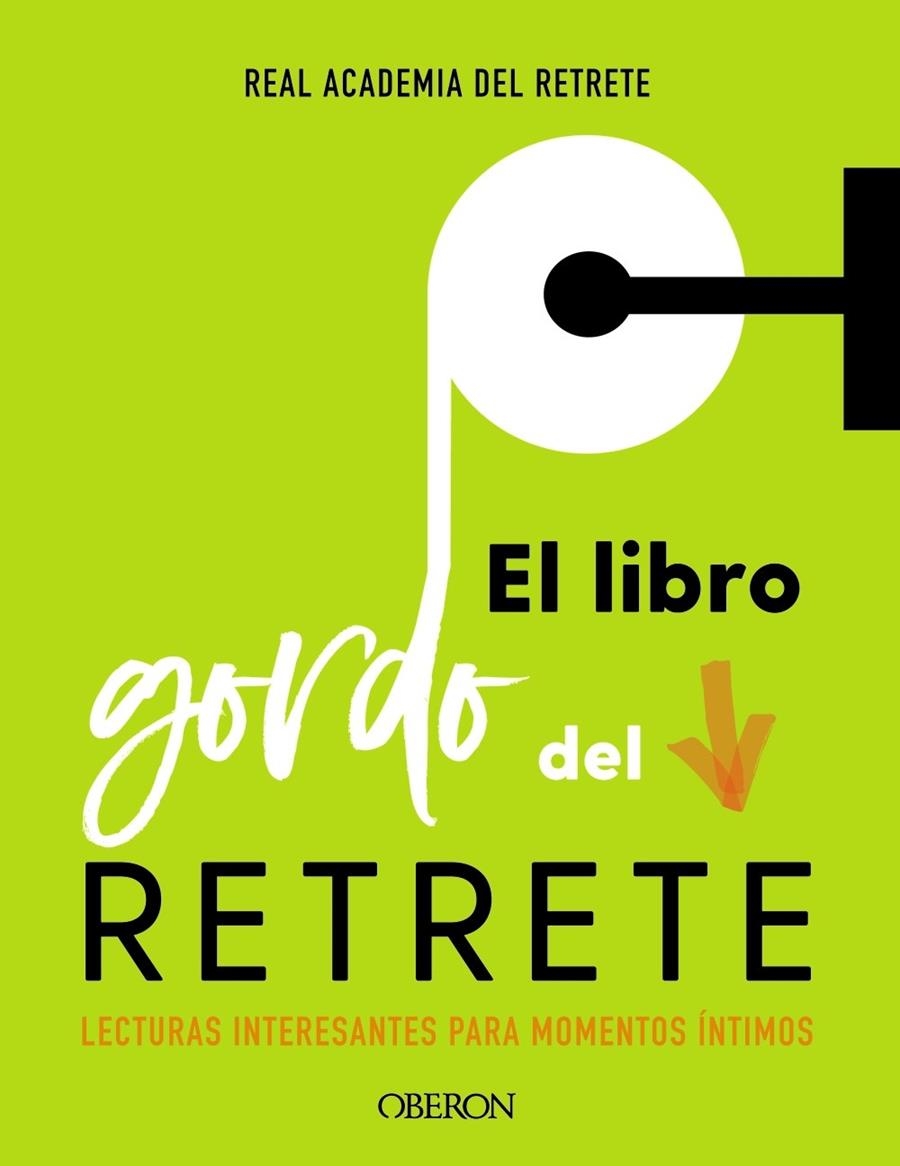 El libro gordo del retrete | 9788441541016 | Real Academia del Retrete | Librería Castillón - Comprar libros online Aragón, Barbastro