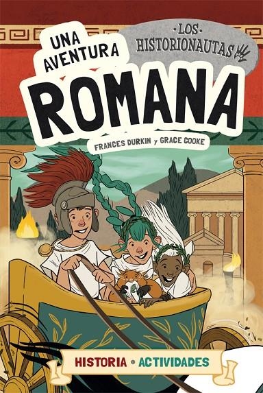 Los Historionautas. Una aventura romana | 9788424663773 | Durkin, Frances/Cooke, Grace | Librería Castillón - Comprar libros online Aragón, Barbastro