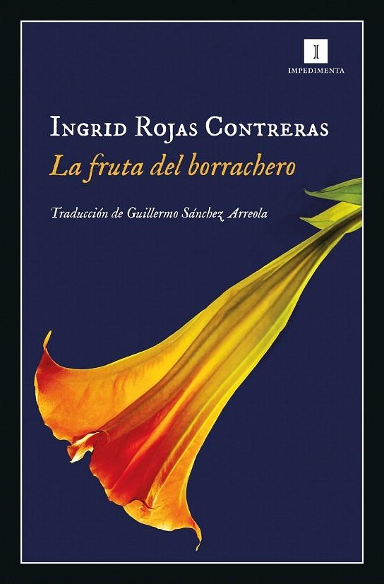 LA FRUTA DEL BORRACHERO | 9788417553012 | Rojas Contreras, Ingrid | Librería Castillón - Comprar libros online Aragón, Barbastro