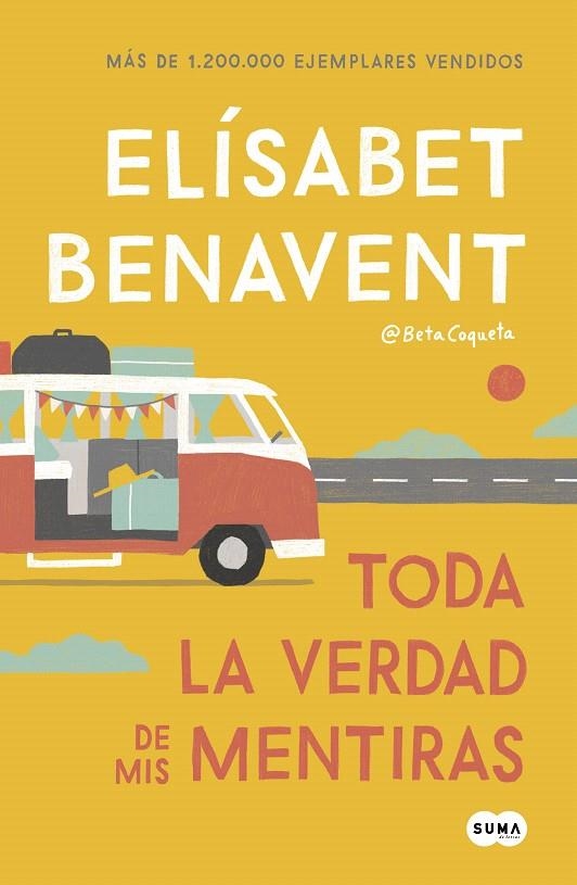 Toda la verdad de mis mentiras | 9788491291893 | Elísabet Benavent | Librería Castillón - Comprar libros online Aragón, Barbastro