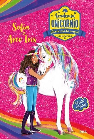 Academia Unicornio. Sofía y Arcoiris | 9788427216198 | SYKES, JULIE | Librería Castillón - Comprar libros online Aragón, Barbastro