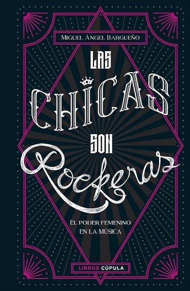 Las chicas son rockeras | 9788448025434 | Bargueño, Miguel Ángel | Librería Castillón - Comprar libros online Aragón, Barbastro