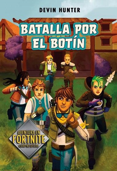 Batalla por el botín (Atrapados en Battle Royale 2) | 9788420452678 | Devin Hunter | Librería Castillón - Comprar libros online Aragón, Barbastro