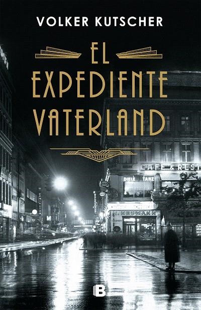 El expediente Vaterland (Detective Gereon Rath 4) | 9788466664714 | Volker Kutscher | Librería Castillón - Comprar libros online Aragón, Barbastro