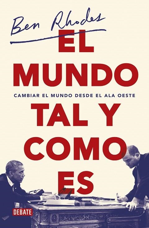 El mundo tal y como es | 9788499929897 | Ben Rhodes | Librería Castillón - Comprar libros online Aragón, Barbastro