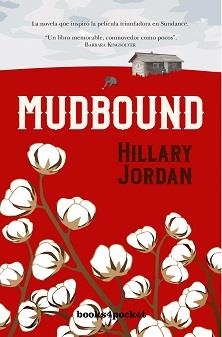 MUDBOUND (B4P) | 9788416622399 | JORDAN, HILLARY | Librería Castillón - Comprar libros online Aragón, Barbastro