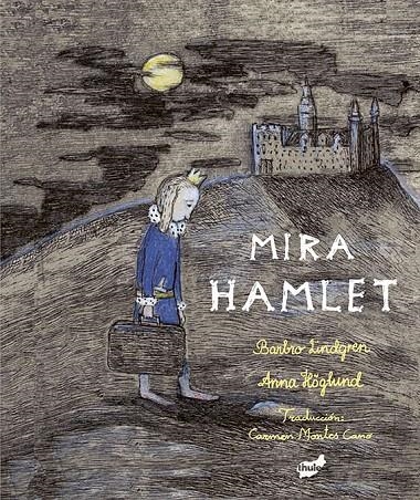 Mira Hamlet | 9788416817498 | Lindgren, Barbro | Librería Castillón - Comprar libros online Aragón, Barbastro