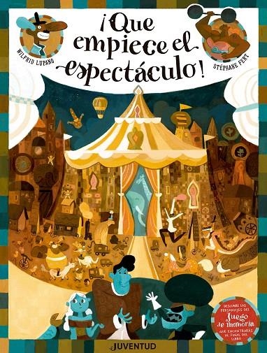 ¡Que empiece el espectáculo! | 9788426145659 | Lupano, Wilfrid | Librería Castillón - Comprar libros online Aragón, Barbastro