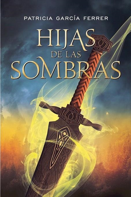 Hijas de las sombras | 9788417615338 | García Ferrer, Patricia | Librería Castillón - Comprar libros online Aragón, Barbastro