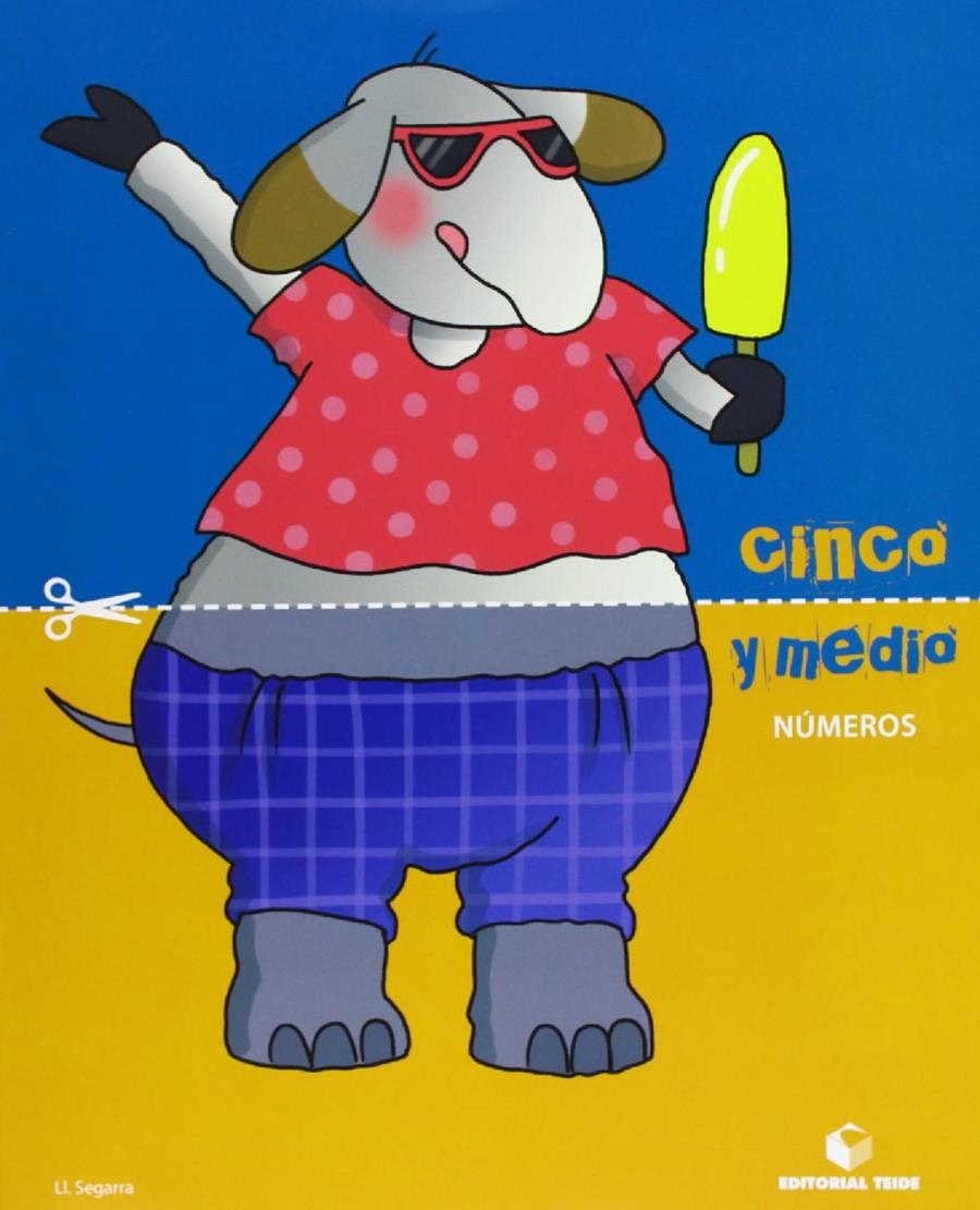 Cinco y medio - Cuaderno de números | 9788430709731 | Segarra Neira, Josep Lluís | Librería Castillón - Comprar libros online Aragón, Barbastro