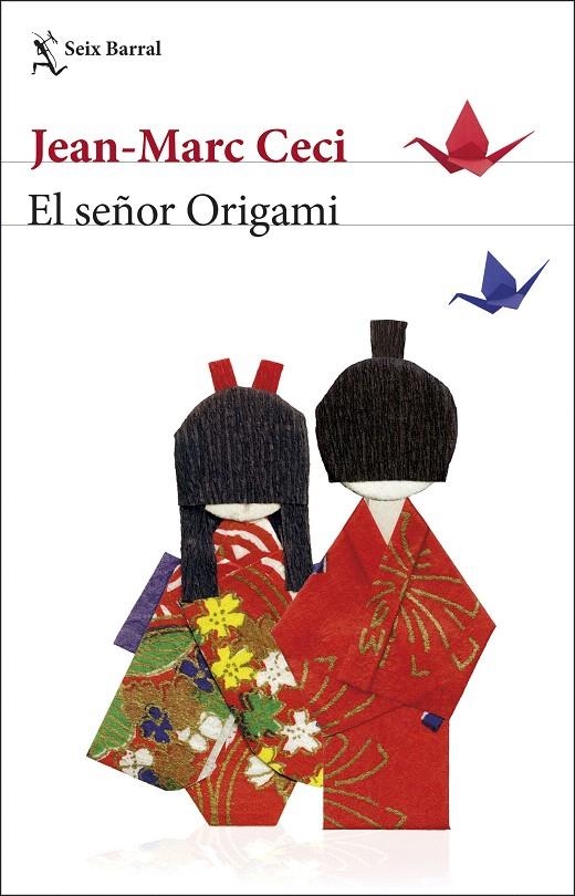 El señor Origami | 9788432234804 | Ceci, Jean-Marc | Librería Castillón - Comprar libros online Aragón, Barbastro