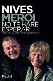 Nives Meroi. No te haré esperar | 9788498294491 | Meroi, Nives | Librería Castillón - Comprar libros online Aragón, Barbastro