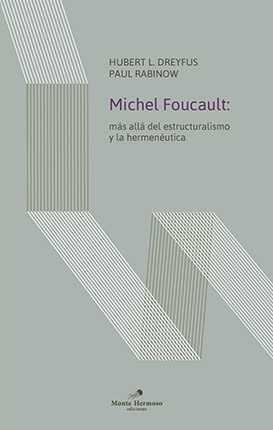 Michael Foucault. Mas allá del estructuralismo y la hermeneutica | 9789874649317 | Dreyfus, Hubert L./ Rabinow, Paul | Librería Castillón - Comprar libros online Aragón, Barbastro