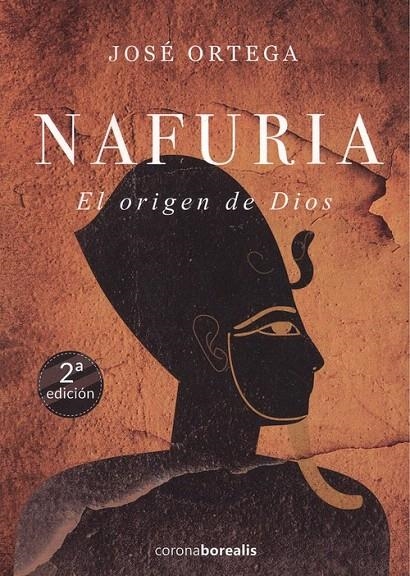 NAFURIA : El origen de Dios (2ªEdición) | 9788494924613 | Ortega, José | Librería Castillón - Comprar libros online Aragón, Barbastro