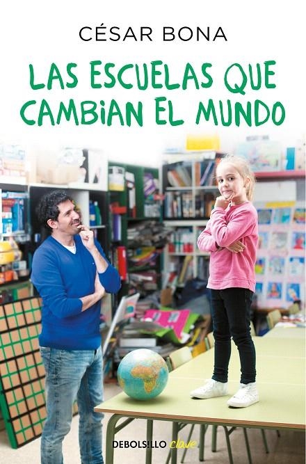 Las escuelas que cambian el mundo | 9788466347785 | César Bona | Librería Castillón - Comprar libros online Aragón, Barbastro