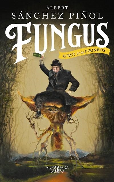 Fungus | 9788420435459 | Albert Sánchez Piñol | Librería Castillón - Comprar libros online Aragón, Barbastro