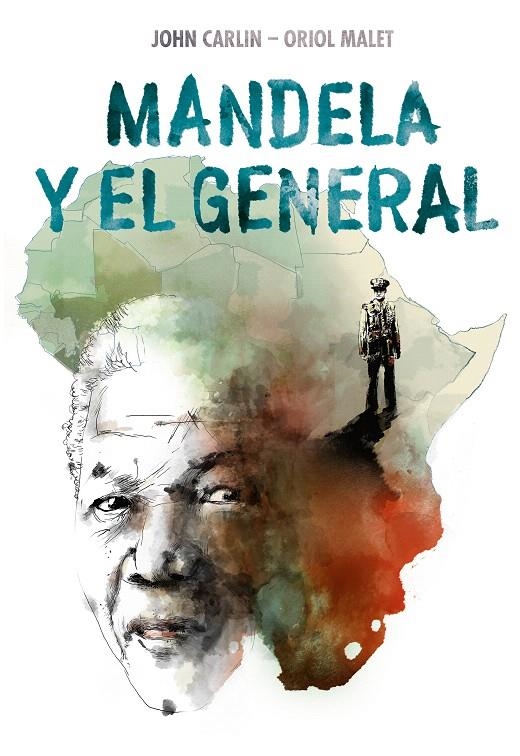 Mandela y el general | 9788466346344 | Carlin, John/Malet Muria, Oriol | Librería Castillón - Comprar libros online Aragón, Barbastro