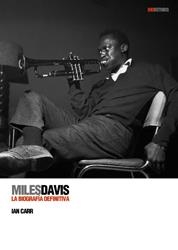 MILES DAVIS : LA BIOGRAFIA DEFINITIVA + DVD | 9788493421380 | CARR, IAN | Librería Castillón - Comprar libros online Aragón, Barbastro