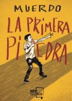 La primera piedra | 9788417284503 | MUERDO, Paskual Kantero | Librería Castillón - Comprar libros online Aragón, Barbastro