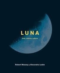 Luna | 9788446046981 | Loske, Alexandra/Massey, Robert | Librería Castillón - Comprar libros online Aragón, Barbastro