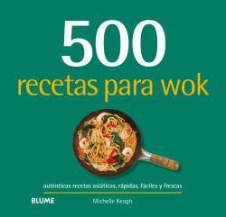 500 recetas para wok | 9788417492809 | Keogh, Michelle | Librería Castillón - Comprar libros online Aragón, Barbastro