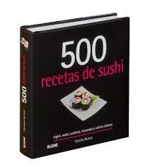 500 recetas de sushi (2019) | 9788417492953 | Bennett, Caroline | Librería Castillón - Comprar libros online Aragón, Barbastro