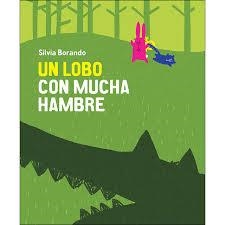 Hambriento como un lobo | 9788417673499 | Borando,Silvia | Librería Castillón - Comprar libros online Aragón, Barbastro