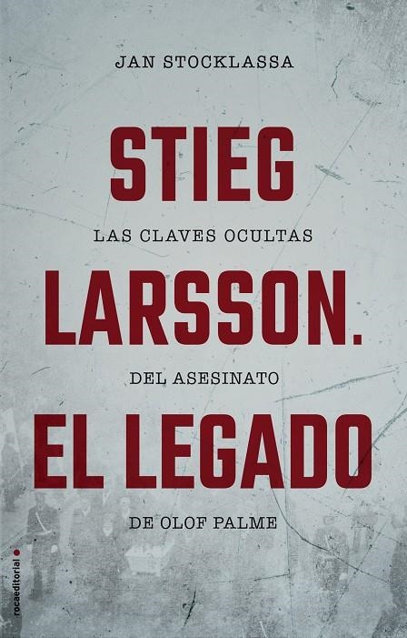 Stieg Larsson. El legado | 9788417305048 | Stocklassa, Jan | Librería Castillón - Comprar libros online Aragón, Barbastro